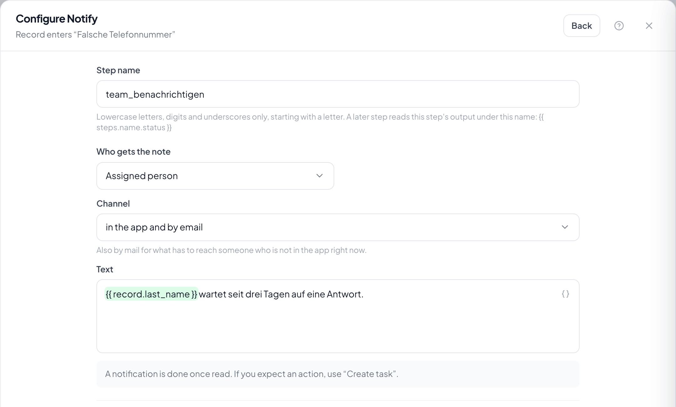 Who, through which channel and with what text. Picking the recipient works as it does when assigning.